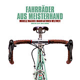 E-Book (pdf) Fahrräder aus Meisterhand von Christine Elliott, David Jablonka