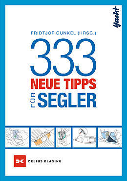 Kartonierter Einband 333 neue Tipps für Segler von Fridtjof Gunkel