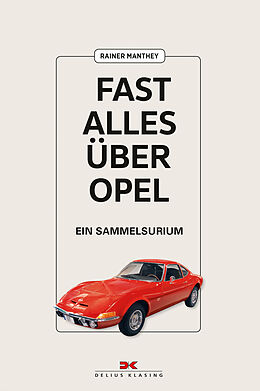 Kartonierter Einband Fast alles über Opel von Rainer Manthey