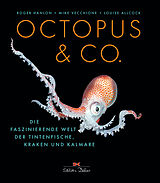 Fester Einband Octopus &amp; Co. von Roger Hanlon, Mike Vecchione, Luise Allcock