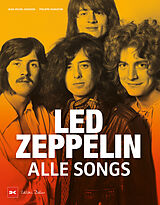 Fester Einband Led Zeppelin - Alle Songs von Jean-Michel Guesdon, Philippe Margotin
