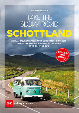 Kartonierter Einband Take the Slow Road Schottland von Martin Dorey, Martin Dorey
