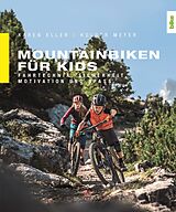 E-Book (epub) Mountainbiken für Kids von Karen Eller, Holger Meyer