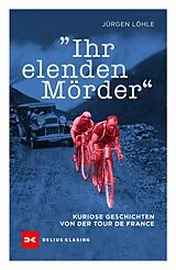 E-Book (epub) Ihr elenden Mörder von Jürgen Löhle
