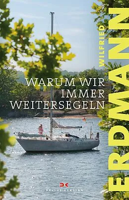 E-Book (epub) Warum wir immer weitersegeln von Wilfried Erdmann
