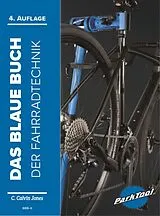 Kartonierter Einband Das Blaue Buch der Fahrradtechnik von C. Calvin Jones