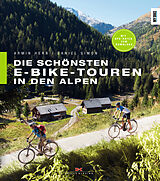 E-Book (epub) Die schönsten E-Bike-Touren in den Alpen von Armin Herb, Daniel Simon