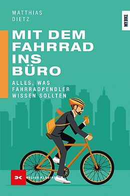 E-Book (epub) Mit dem Fahrrad ins Büro von Matthias Dietz