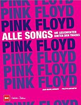 Fester Einband Pink Floyd - Alle Songs von Philippe Margotin