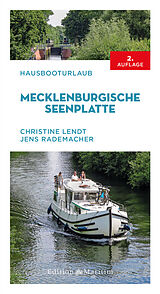 Kartonierter Einband Hausbooturlaub Mecklenburgische Seenplatte von Christine Lendt, Jens Rademacher