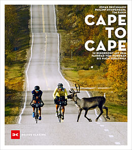 E-Book (pdf) Cape to Cape von Jonas Deichmann, Philipp Hympendahl, Tim Farin