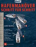 E-Book (pdf) Hafenmanöver Schritt für Schritt von Lars Bolle, Klaus Andrews