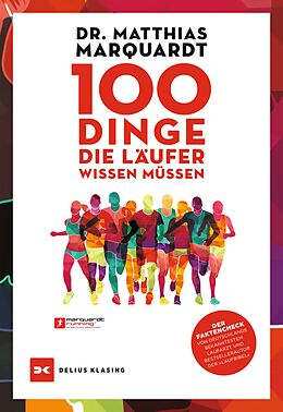 E-Book (epub) 100 Dinge, die Läufer wissen müssen von Dr. Matthias Marquardt