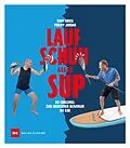 E-Book (epub) Laufschuh gegen SUP von Timm Kruse, Philipp Jordan