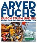 E-Book (epub) Durch Sturm und Eis von Arved Fuchs