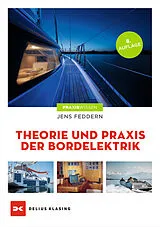 Kartonierter Einband Theorie und Praxis der Bordelektrik von Jens Feddern