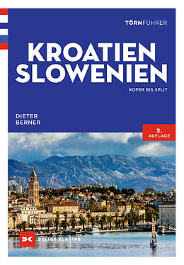 Kartonierter Einband Törnführer Kroatien und Slowenien von Dieter Berner