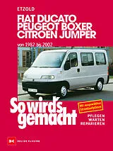 E-Book (pdf) Fiat Ducato/Peugeot Boxer/Citroen Jumper von 1982 bis 2002 von Rüdiger Etzold