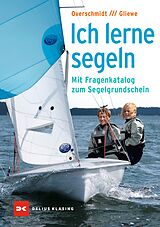 E-Book (epub) Ich lerne segeln von Heinz Overschmidt, Ramon Gliewe