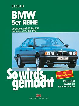 E-Book (pdf) BMW 5er Reihe - Limousine von 9/87 bis 7/95. Touring von 9/91 bis 1/96 von Rüdiger Etzold