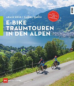 E-Book (epub) E-Bike-Traumtouren in den Alpen von Armin Herb, Daniel Simon