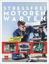 E-Book (epub) Stressfrei Motoren warten von Duncan Wells, Jonathan Parker