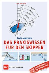 E-Book (epub) Das Praxiswissen für den Skipper von Erwin Angermayr