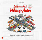 Fester Einband Leidenschaft Wiking-Autos von Ulrich Biene