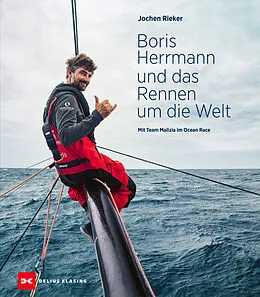 E-Book (epub) Boris Herrmann und das Rennen um die Welt von Jochen Rieker