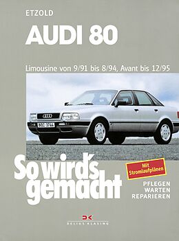 E-Book (pdf) Audi 80 9/91 bis 8/94, Avant bis 12/95 von Rüdiger Etzold