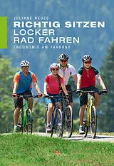 E-Book (epub) Richtig sitzen - locker Rad fahren von Juliane Neuß