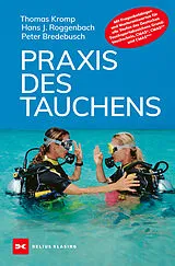 Fester Einband Praxis des Tauchens von Thomas Kromp, Hans J. Roggenbach