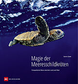 Fester Einband Magie der Meeresschildkröten von Sandra Striegel