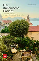 E-Book (epub) Der italienische Patient von Christian Blanck