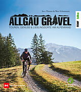 E-Book (epub) Allgäu Gravel von Ines Thoma, Max Schumann