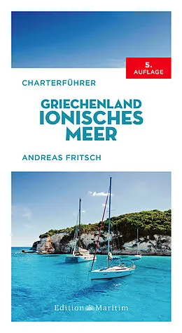 E-Book (pdf) Charterführer Griechenland: Ionisches Meer von Andreas Fritsch