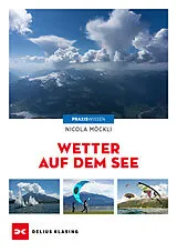 Kartonierter Einband Wetter auf dem See von Nicola Möckli