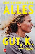 E-Book (epub) Alles gut, K. von Kirsten Neuschäfer
