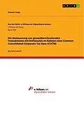 E-Book (pdf) Die Besteuerung von grenzüberschreitenden Transaktionen mit Drittstaaten im Rahmen einer Common Consolidated Corporate Tax Base (CCCTB) von Samuel Lange