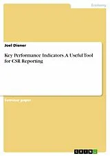 E-Book (pdf) Key Performance Indicators. A Useful Tool for CSR Reporting von Joel Diener