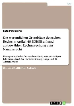 E-Book (epub) Die wesentlichen Grundsätze deutschen Rechts in Artikel 48 EGBGB anhand ausgewählter Rechtsprechung zum Namensrecht von Lutz Petrowitz