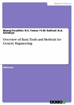 E-Book (epub) Overview of Basic Tools and Methods for Genetic Engineering von Manoj Parakhia, R. S. Tomar, V. M. Rathod