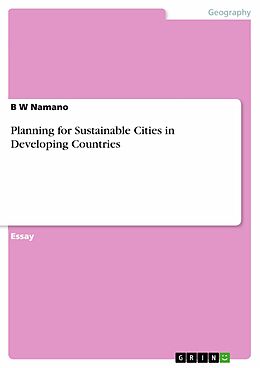 eBook (epub) Planning for Sustainable Cities in Developing Countries de B W Namano