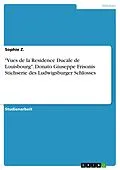 E-Book (epub) "Vues de la Residence Ducale de Louisbourg". Donato Giuseppe Frisonis Stichserie des Ludwigsburger Schlosses von Sophie Z.