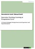 E-Book (epub) Innovative Teaching. Learning at Postgraduate Level von Novembrieta Sumil, Manuel Sumil