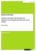 E-Book (epub) Fabrizio de André. Die Varietät des Registers im lexikalischen Bereich seiner Lieder von Eleonora Ricciolini