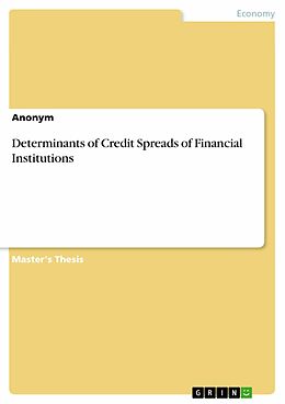 eBook (pdf) Determinants of Credit Spreads of Financial Institutions de Anonymous