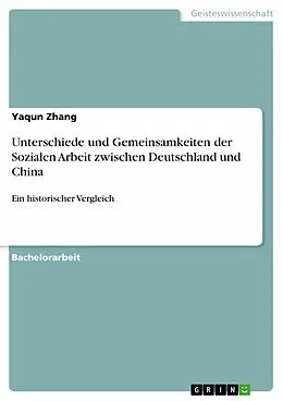 E-Book (pdf) Unterschiede und Gemeinsamkeiten der Sozialen Arbeit zwischen Deutschland und China von Yaqun Zhang