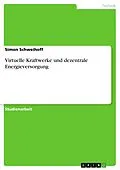 E-Book (pdf) Virtuelle Kraftwerke und dezentrale Energieversorgung von Simon Schweihoff