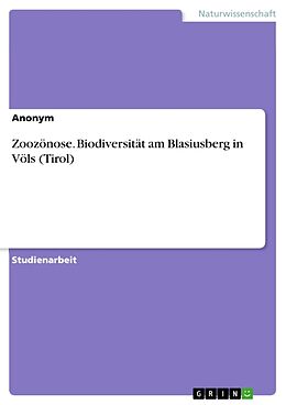 Kartonierter Einband Zoozönose. Biodiversität am Blasiusberg in Völs (Tirol) von Anonymous